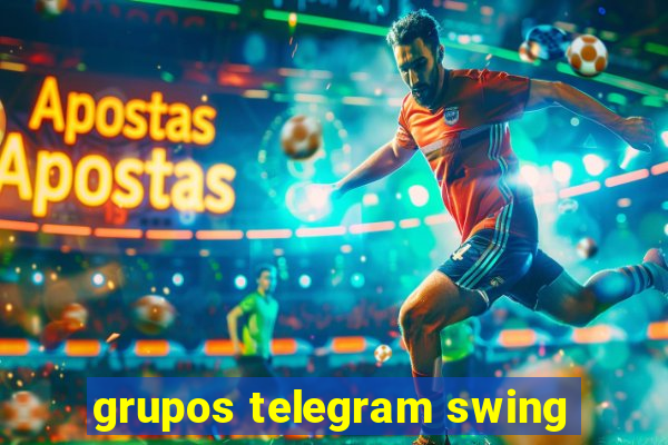 grupos telegram swing